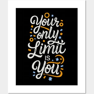 "Your Only Limit is You" Posters and Art